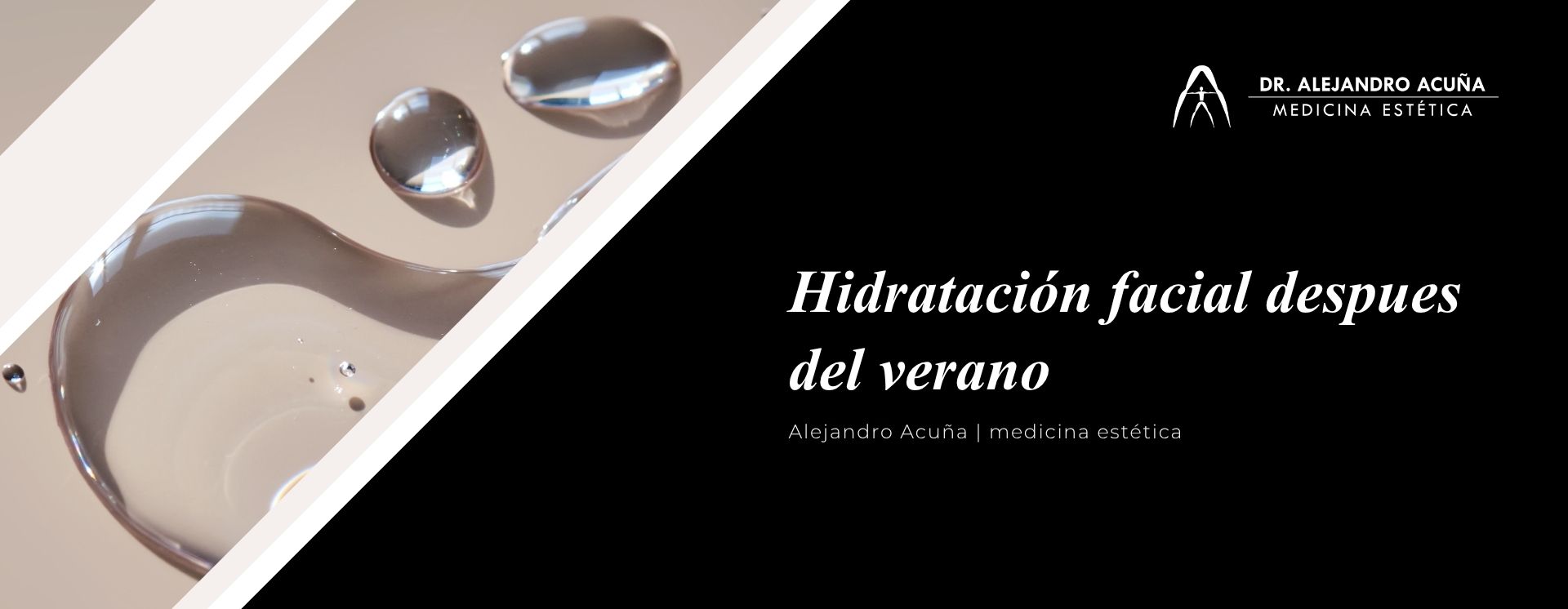 Piel del rostro tras el verano: valoración de hidratación y volumen con el Dr. Alejandro Acuña